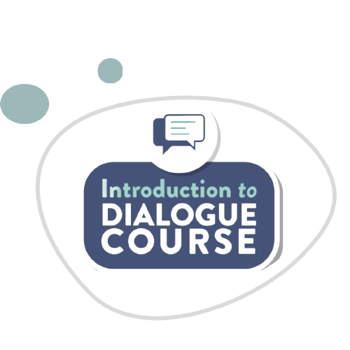 Introduction to Dialogue course