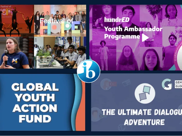 IB youth initiatives: Festival of Hope, Youth Ambassador Programme, Global Youth Action Fund and Generation Global