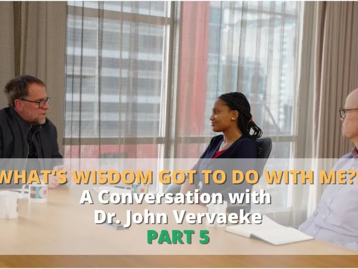 Video thumbnail: What’s wisdom got to do with me?! | A Conversation with Dr. John Vervaeke | PART 5