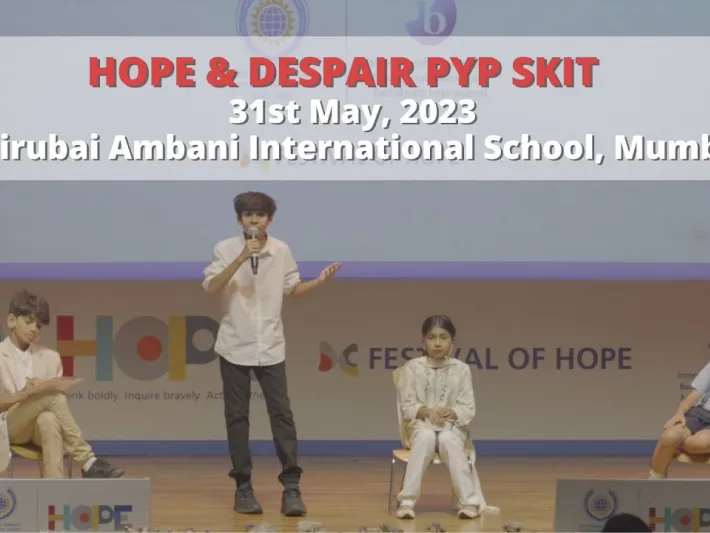 Video thumbnail: Hope & Despair PYP Skit 31st May, 2023 | Dhirubai Ambani International School, Mumbai