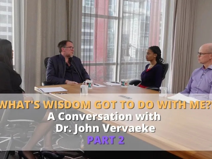 Video thumbnail: What’s wisdom got to do with me?! | A Conversation with Dr. John Vervaeke | PART 2