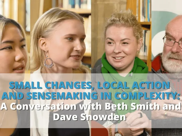 Video thumbnail: Small Changes, Local Action and Sensemaking in Complexity | Beth Smith and Dave Snowden