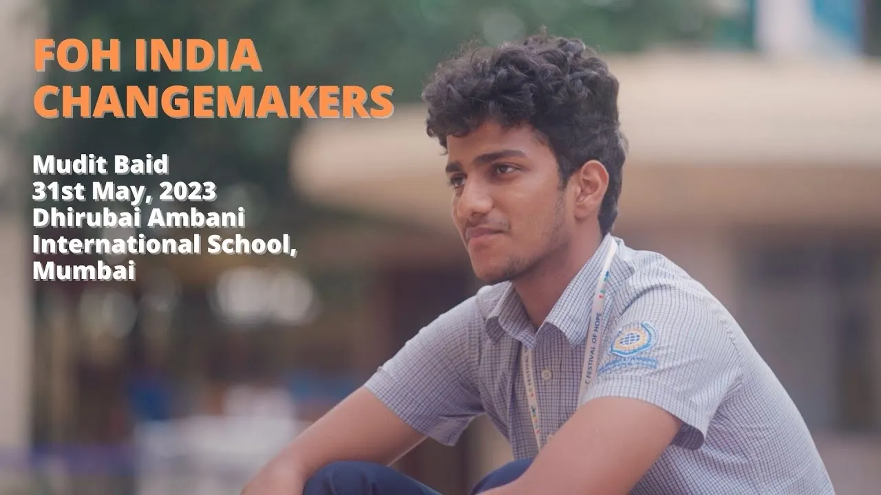 Video thumbnail: FoH India Changemakers | Mudit Baid | 31st May, 2023 | Dhirubai Ambani International School, Mumbai