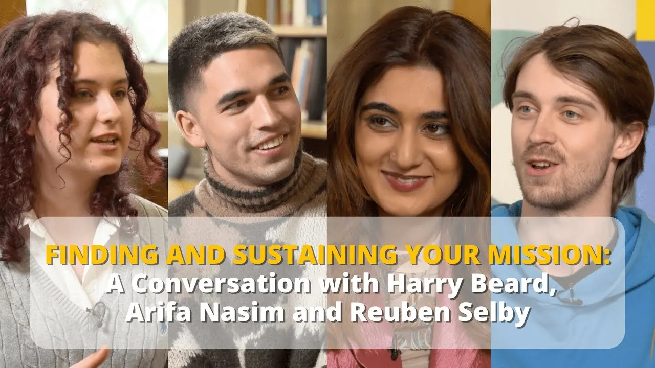 Video thumbnail: Finding and Sustaining Your Mission | Harry Beard, Arifa Nasim and Reuben Selby
