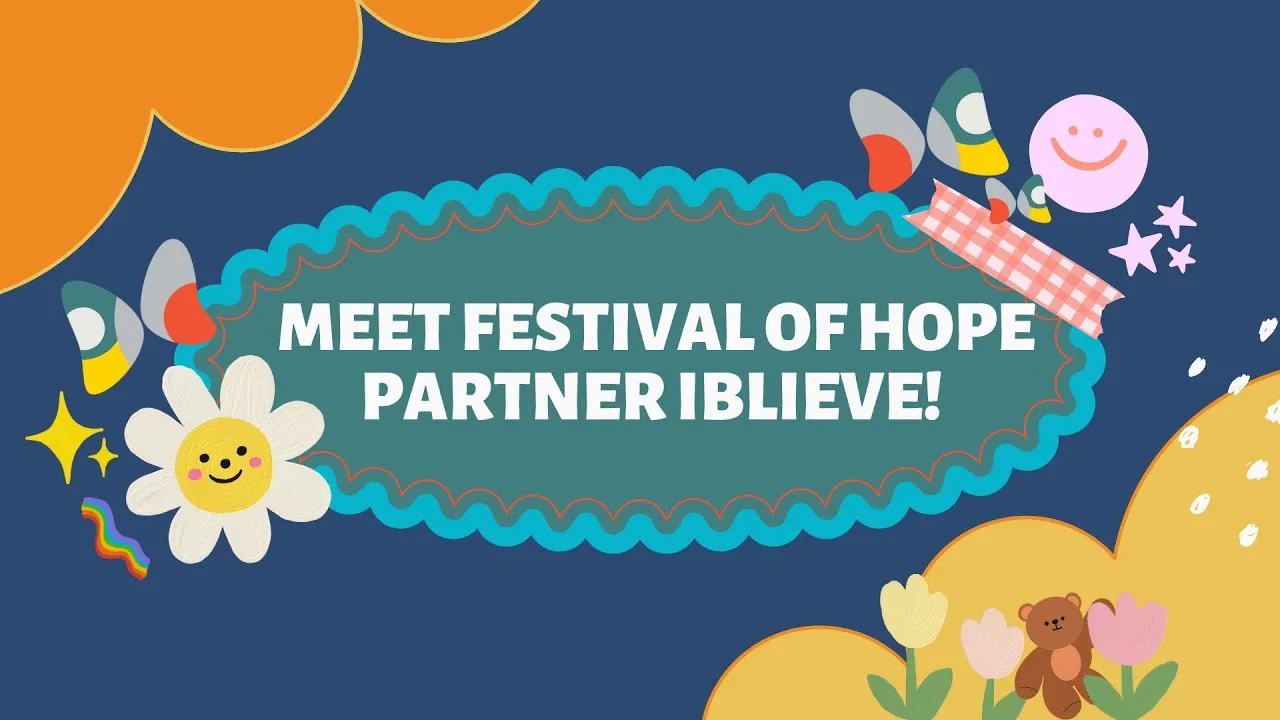 Video thumbnail: Meet Festival of Hope partner IBlieve!