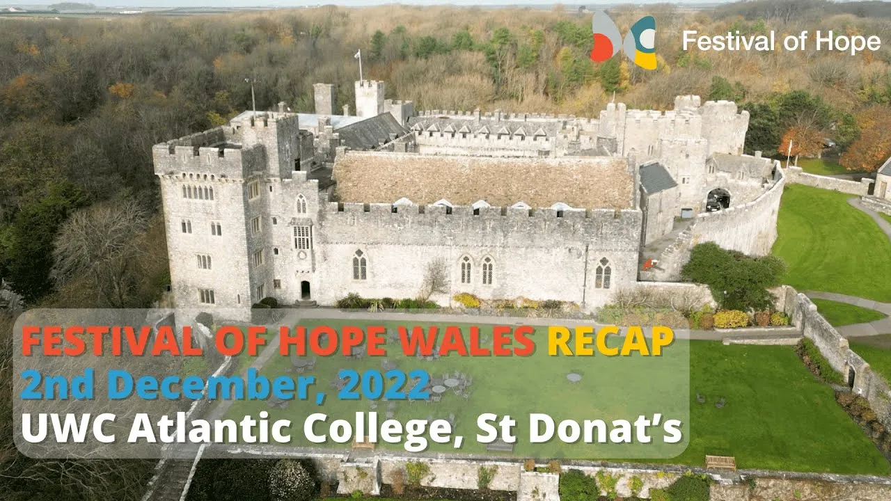 Video thumbnail: Festival of Hope Wales RECAP | 2nd December, 2022 | UWC Atlantic College, St Donat’s
