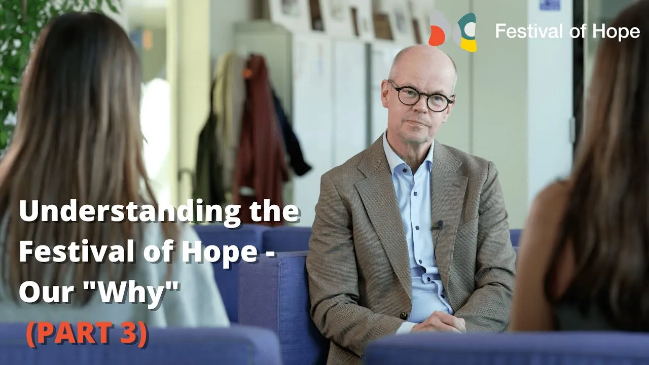 Video thumbnail: Understanding the Festival of Hope — Our “Why" (Part 3)