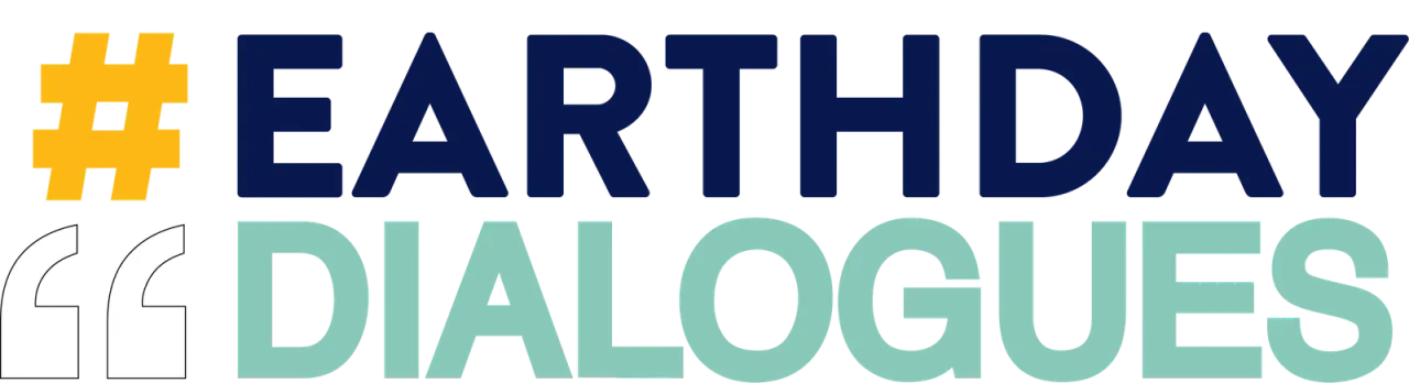 Earth Day Dialogues