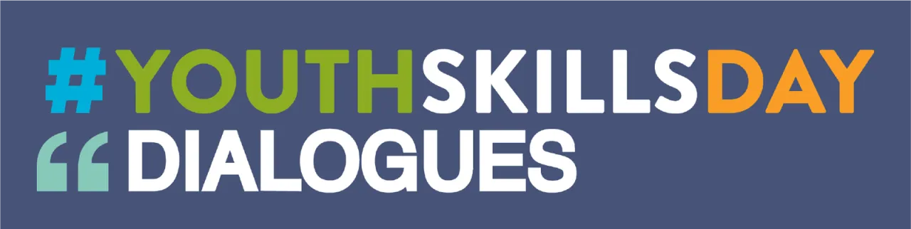World Youth Skills Day Dialogues